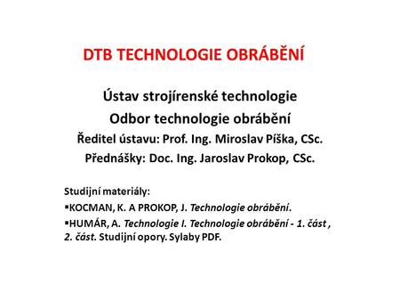 DTB TECHNOLOGIE OBRÁBĚNÍ