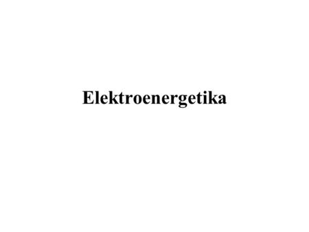 Elektroenergetika.