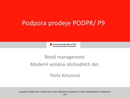 Podpora prodeje PODPR/ P9