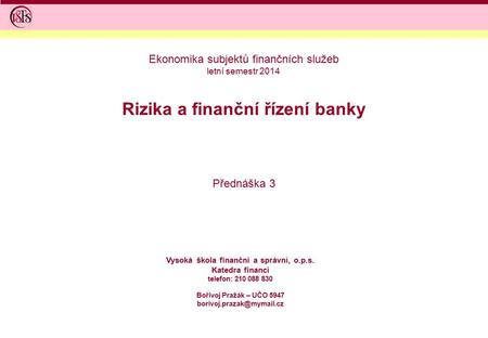 Rizika a finanční řízení banky