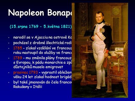 Napoleon Bonaparte (15.srpna května 1821)