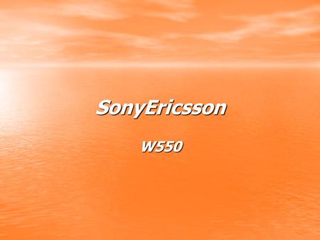 SonyEricsson W550. Nejstarší z řady Walkman Technické parametry Rozměry: 93 x 46.5 x 22.5 mm Rozměry: 93 x 46.5 x 22.5 mm Sítě: GSM 900/1800/1900 MHz.