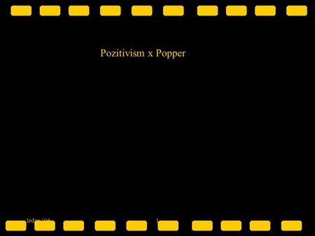 Pozitivism x Popper leden ’06 1.