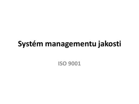 Systém managementu jakosti