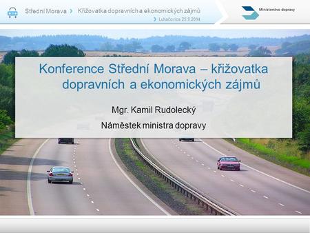 Konference Střední Morava – křižovatka dopravních a ekonomických zájmů