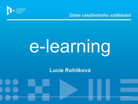 e-learning Lucie Rohlíková