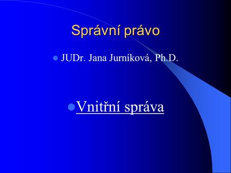 JUDr. Jana Jurníková, Ph.D.