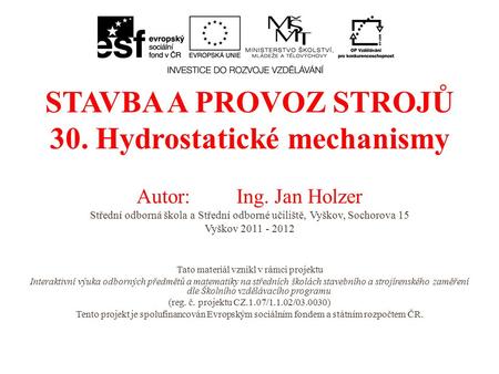 30. Hydrostatické mechanismy