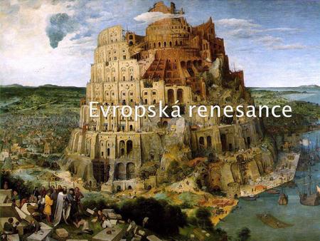 Evropská renesance.