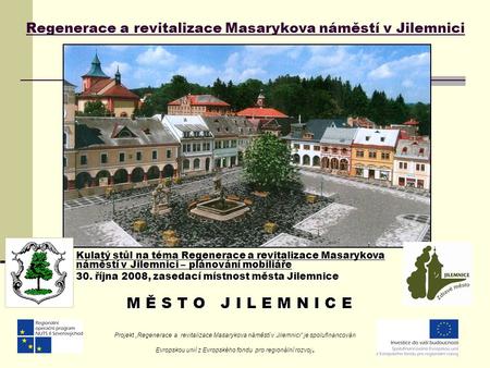 Regenerace a revitalizace Masarykova náměstí v Jilemnici
