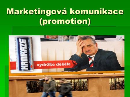 Marketingová komunikace (promotion)