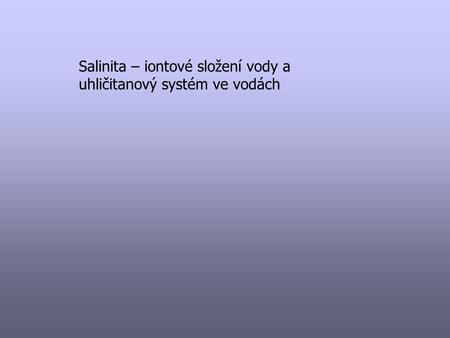 Salinita – iontové složení vody a