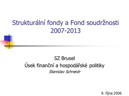 Strukturální fondy a Fond soudržnosti