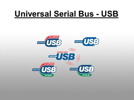 Universal Serial Bus - USB