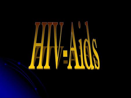 HIV-Aids.