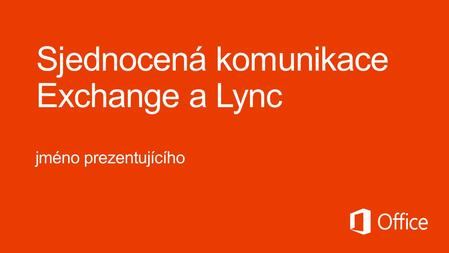2 Novinky Exchange LyncCompliance Scénáře nasazení EXIT Partnerský ekosystém Ukázka Exchange Lync.
