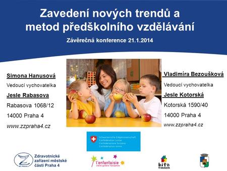 Zavedení nových trendů a metod předškolního vzdělávání