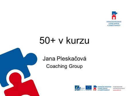 50+ v kurzu Jana Pleskačová Coaching Group. Loňský vánoční dárek Video (zdroj:YouTube)  Školení rozšíří možnosti.