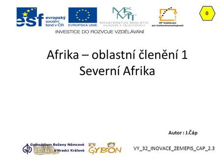 Afrika – oblastní členění 1 Severní Afrika