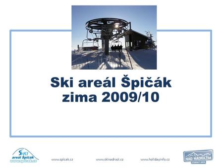 Ski areál Špičák zima 2009/10.