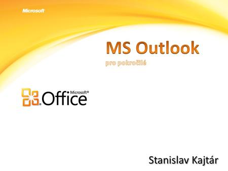 MS Outlook pro pokročilé