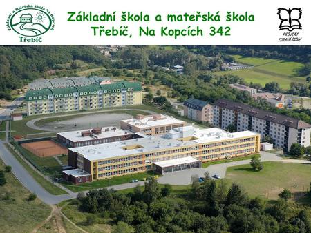 Základní škola a mateřská škola Třebíč, Na Kopcích 342