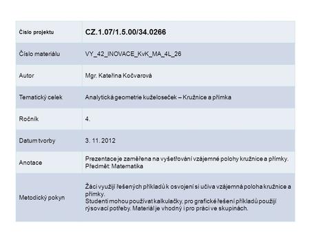 CZ.1.07/1.5.00/ Číslo materiálu VY_42_INOVACE_KvK_MA_4L_26