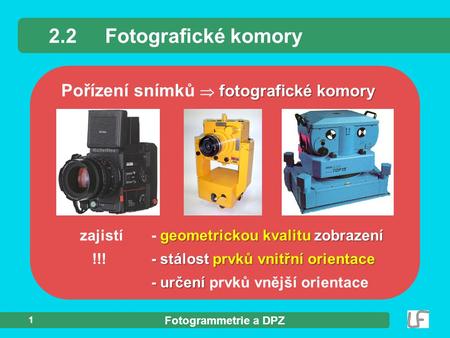 2.2 Fotografické komory Pořízení snímků  fotografické komory