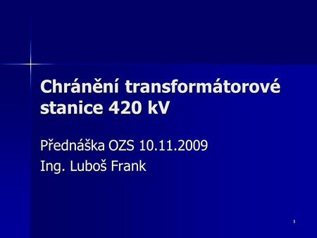 Chránění transformátorové stanice 420 kV