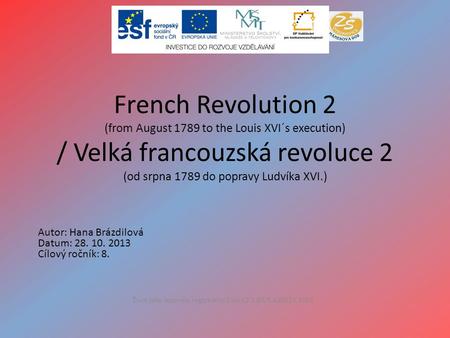 French Revolution 2 (from August 1789 to the Louis XVI´s execution) / Velká francouzská revoluce 2 (od srpna 1789 do popravy Ludvíka XVI.) Život jako leporelo,