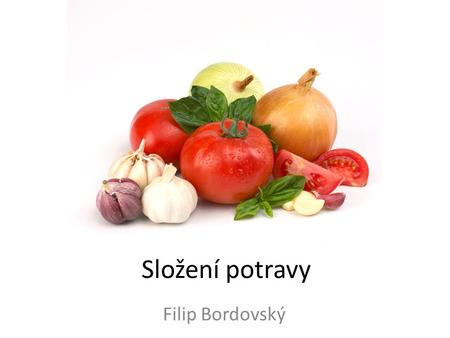 Složení potravy Filip Bordovský.