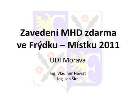 Zavedení MHD zdarma ve Frýdku – Místku 2011