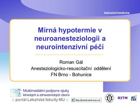 Mírná hypotermie v neuroanesteziologii a neurointenzivní péči