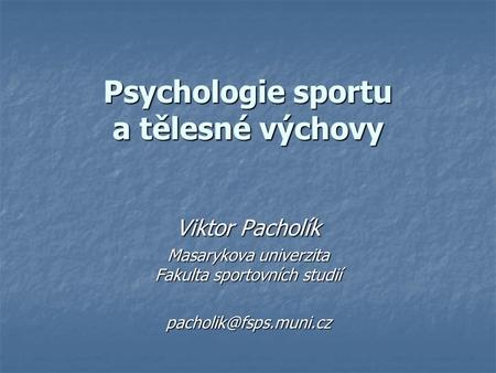 Psychologie sportu a tělesné výchovy
