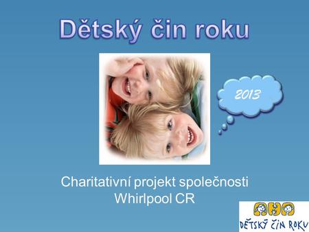 Charitativní projekt společnosti Whirlpool CR 2013.
