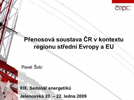 Přenosová soustava ČR v kontextu regionu střední Evropy a EU
