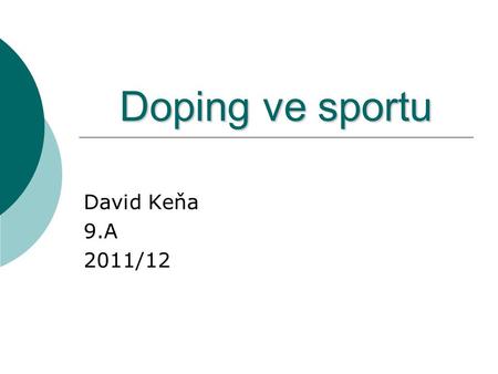 Doping ve sportu David Keňa 9.A 2011/12.