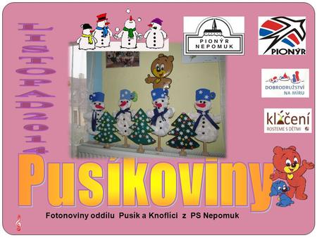 Fotonoviny oddílu Pusík a Knoflíci z PS Nepomuk.