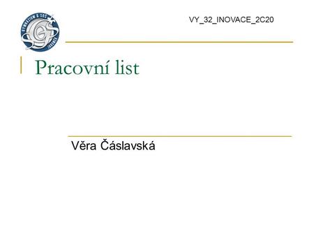VY_32_INOVACE_2C20 Pracovní list Věra Čáslavská.