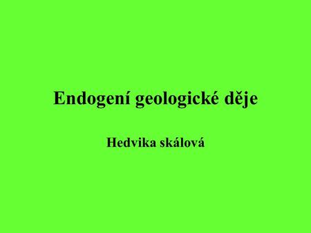 Endogení geologické děje