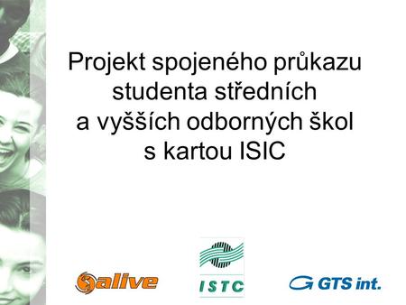 Projekt spojeného průkazu studenta středních a vyšších odborných škol s kartou ISIC.