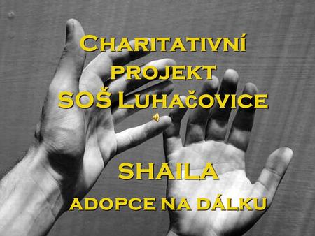Charitativní projekt SOŠ Luhačovice