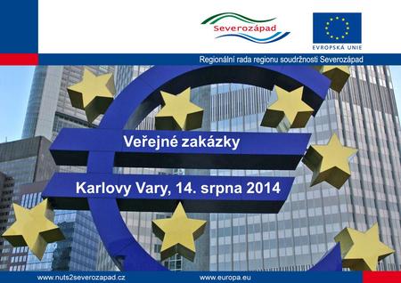 Veřejné zakázky Karlovy Vary, 14. srpna 2014.