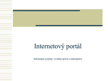 Internetový portál Informační systémy ve státní správě a samosprávě.