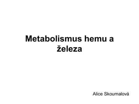 Metabolismus hemu a železa