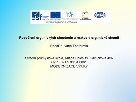 Rozdělení organických sloučenin a reakce v organické chemii