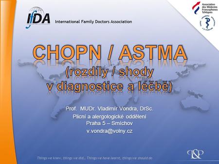 CHOPN / ASTMA (rozdíly / shody v diagnostice a léčbě)
