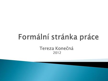 Tereza Konečná 2012. 2/0 Obálka 2/1 Obálka Titulní list/patitul 2/2.
