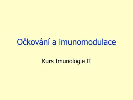 Očkování a imunomodulace