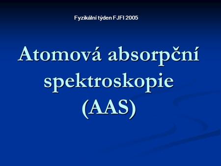 Atomová absorpční spektroskopie (AAS)